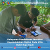 Pendaftaran Identitas Kependudukan Digital (IKD) Di Villa Bukit Kaje Kauh - Senin, 20 Mei 2024 